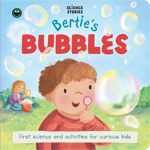 Bertie's Bubbles: Science Stories
