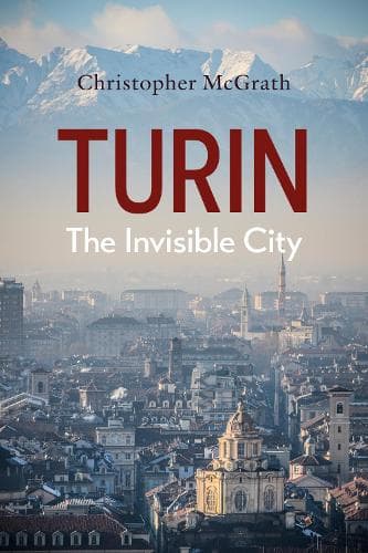 Turin: The Invisible City