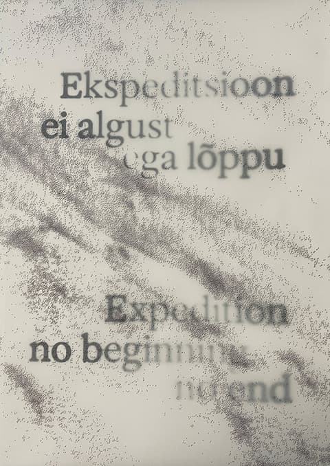 Ekspeditsioon / ei algust ega lõppu