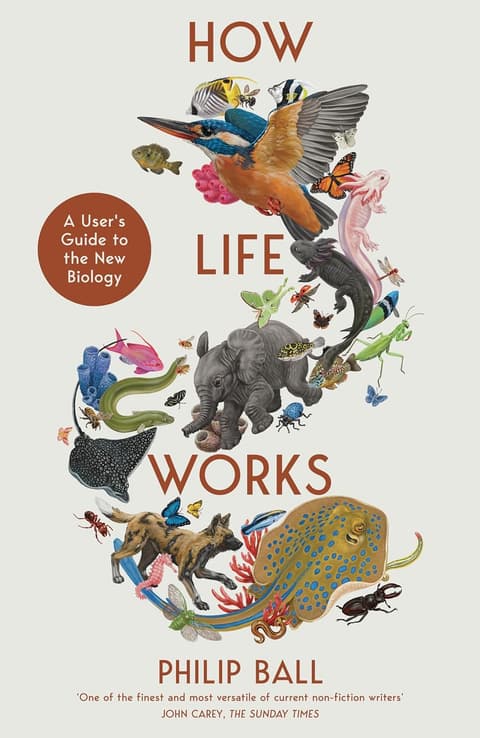 How Life Works. A User´s Guide to the New Biology