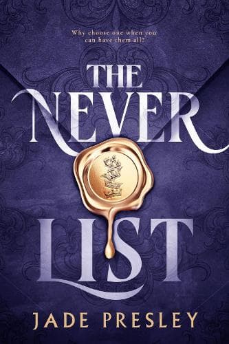 The Never List: a steamy, why-choose romantasy perfect for fans of Blood of Hercules, Bonded by Thorns and From Blood and Ash