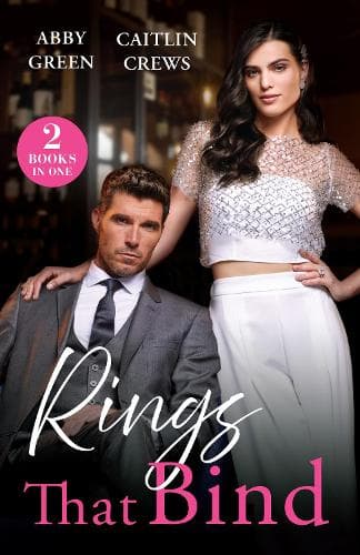 Rings That Bind: On His Bride's Terms / Carrying a Sicilian Secret (Notorious Mediterranean Marriages) (Mills & Boon Modern)