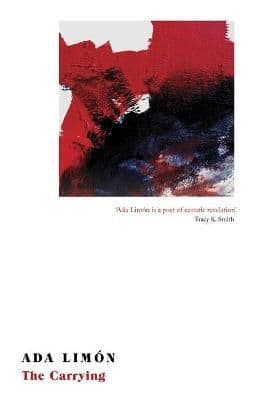 The Carrying: Winner of the National Book Critics Circle Award for Poetry