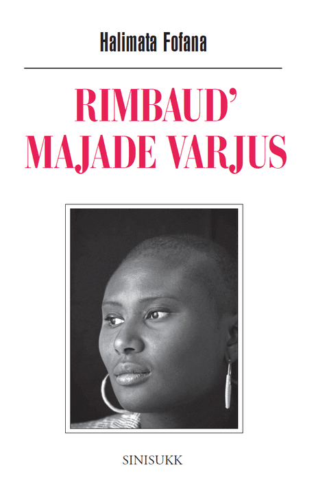 Rimbaud’ majade varjus