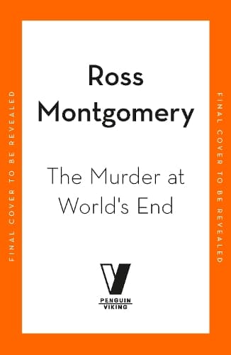 The Murder at World’s End