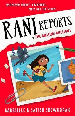 Rani Reports: on The Missing Millions - A Times Best Children's Book of the Year