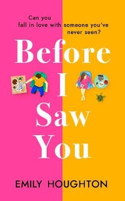 Before I Saw You: A joyful read asking 'can you fall in love with someone you've never seen?'