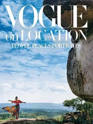 Vogue on Location:People, Places, Portraits: "People, Places, Portraits"