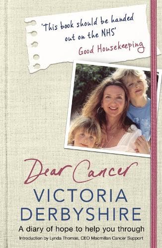 Dear Cancer: A diary of hope to help you through