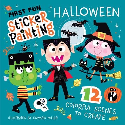 First Fun Sticker Painting: Halloween: 12 Colorful Scenes to Create