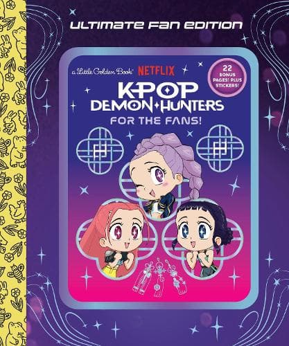 For the Fans!: Ultimate Fan Edition Little Golden Book (KPop Demon Hunters)
