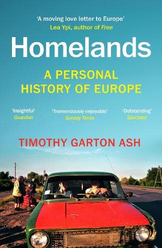 Homelands: A Personal History of Europe - Updated with a New Chapter