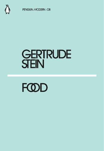 Penguin Classics: Gertrude Stein Food
