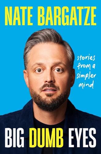 Big Dumb Eyes: Stories from a Simpler Mind