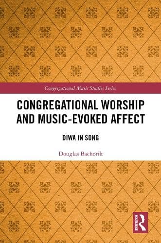 Congregational Worship and Music-Evoked Affect: Diwa In Song