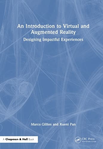 An Introduction to Virtual and Augmented Reality: Designing Impactful Experiences