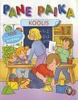 Pane paika. Koolis