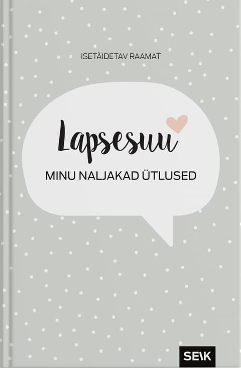 Lapsesuu. Minu naljakad ütlused