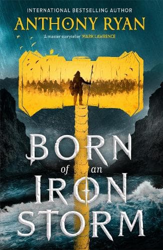 Born of an Iron Storm: Book Two of the Age of Wrath