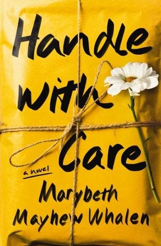 Handle with Care: A Novel