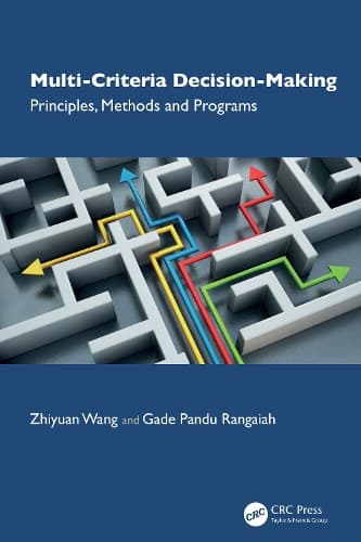 Multi-Criteria Decision-Making: Principles, Methods and Programs