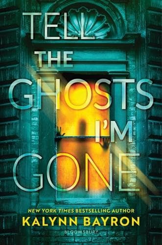 Tell the Ghosts I'm Gone