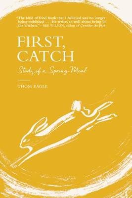 First, Catch: Study of a Spring Meal
