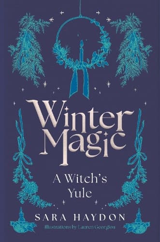 Winter Magic: A Witch’s Yule