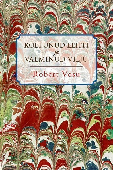 Koltunud lehti ja valminud vilju