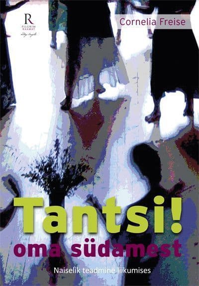 Tantsi oma südamest!