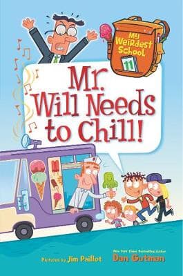 My Weirdest School #11: Mr. Will Needs to Chill!