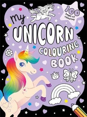 My Unicorn Colouring Book: 100 pages of magical colouring