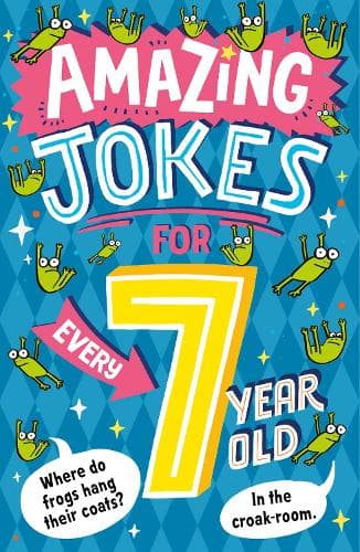 Amazing Jokes for Every 7 Year Old (Amazing Jokes)