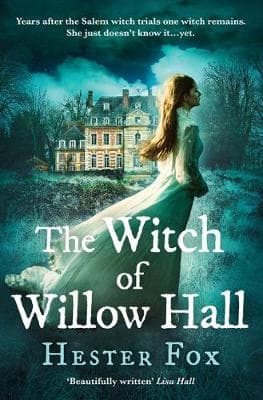 The Witch Of Willow Hall: A spellbinding debut ghost story perfect for fans of Outlander