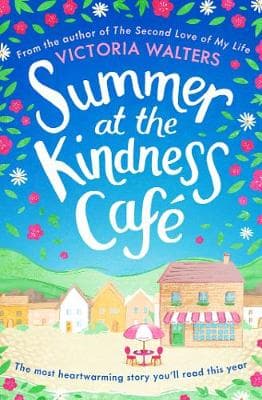 Summer at the Kindness Cafe: The most heartwarming story you'll read this year