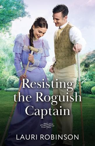 Resisting The Roguish Captain (Brides for Sworn Bachelors, Book 2) (Mills & Boon Historical)