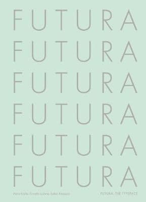 Futura: The Typeface
