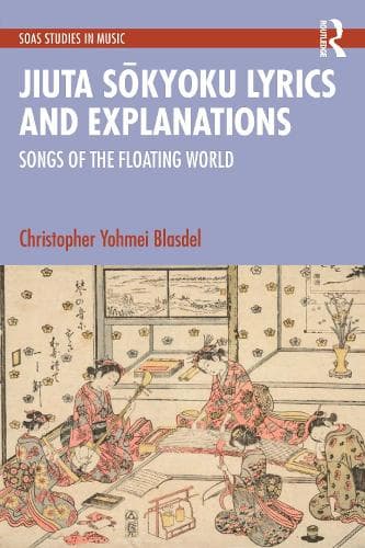 Jiuta Sōkyoku Lyrics and Explanations: Songs of the Floating World