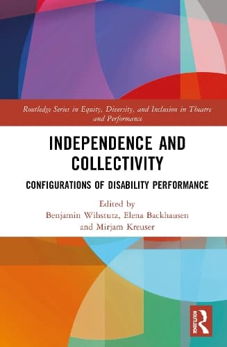 Independence and Collectivity: Configurations of Disability Performance