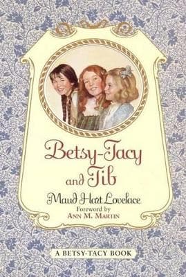 Betsy-Tacy and Tib