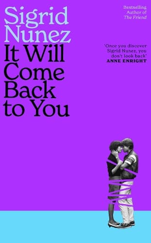 It Will Come Back to You: from the bestselling author of THE FRIEND