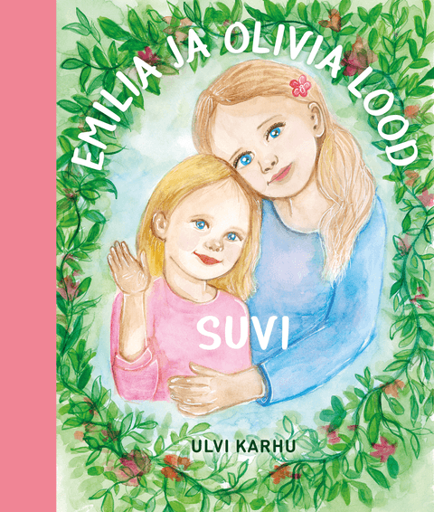Emilia ja Olivia lood - suvi