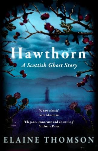 Hawthorn: A Scottish Ghost Story
