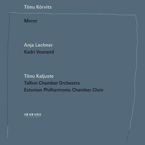 Tõnu Kõrvits - Mirror CD