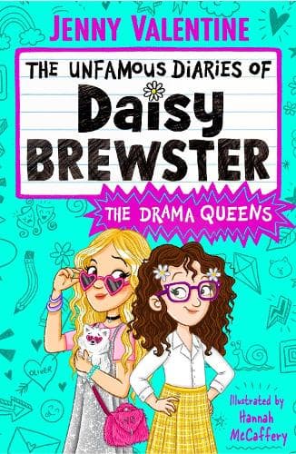 The Unfamous Diaries of Daisy Brewster: The Drama Queens: Volume 2