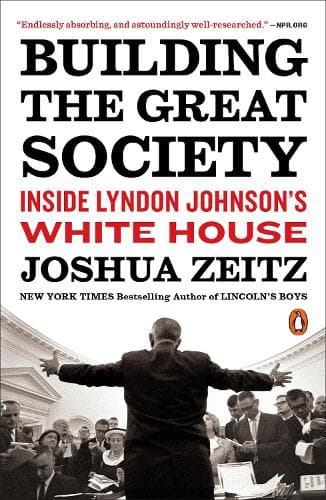 Building the Great Society: Inside Lyndon Johnson´s White House
