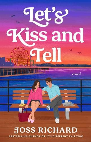 Let's Kiss and Tell: A Novel