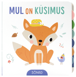 Mul on küsimus. Sõnad