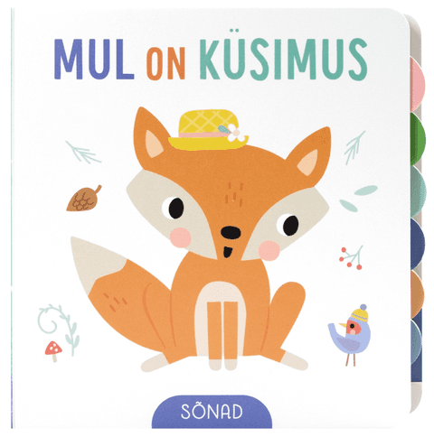 Mul on küsimus. Sõnad