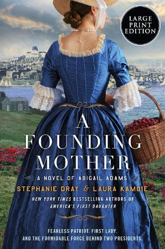 A Founding Mother: A Novel of Abigail Adams